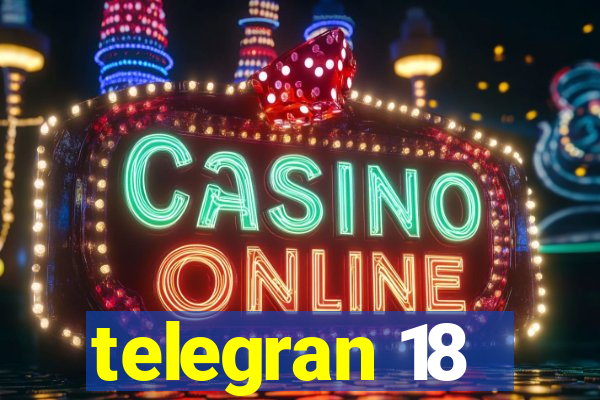 telegran 18